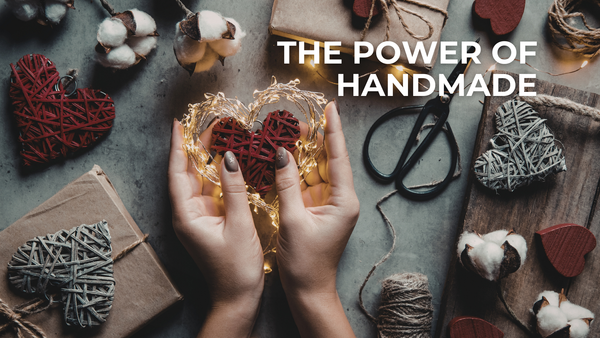 The Power of Handmade: 3 Stories of Creativity and Care